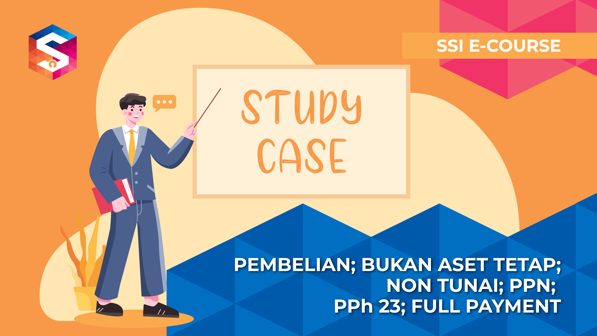 Studi Kasus Pembelian; Bukan Aset Tetap; Non Tunai; PPN; PPh 23; Full Payment