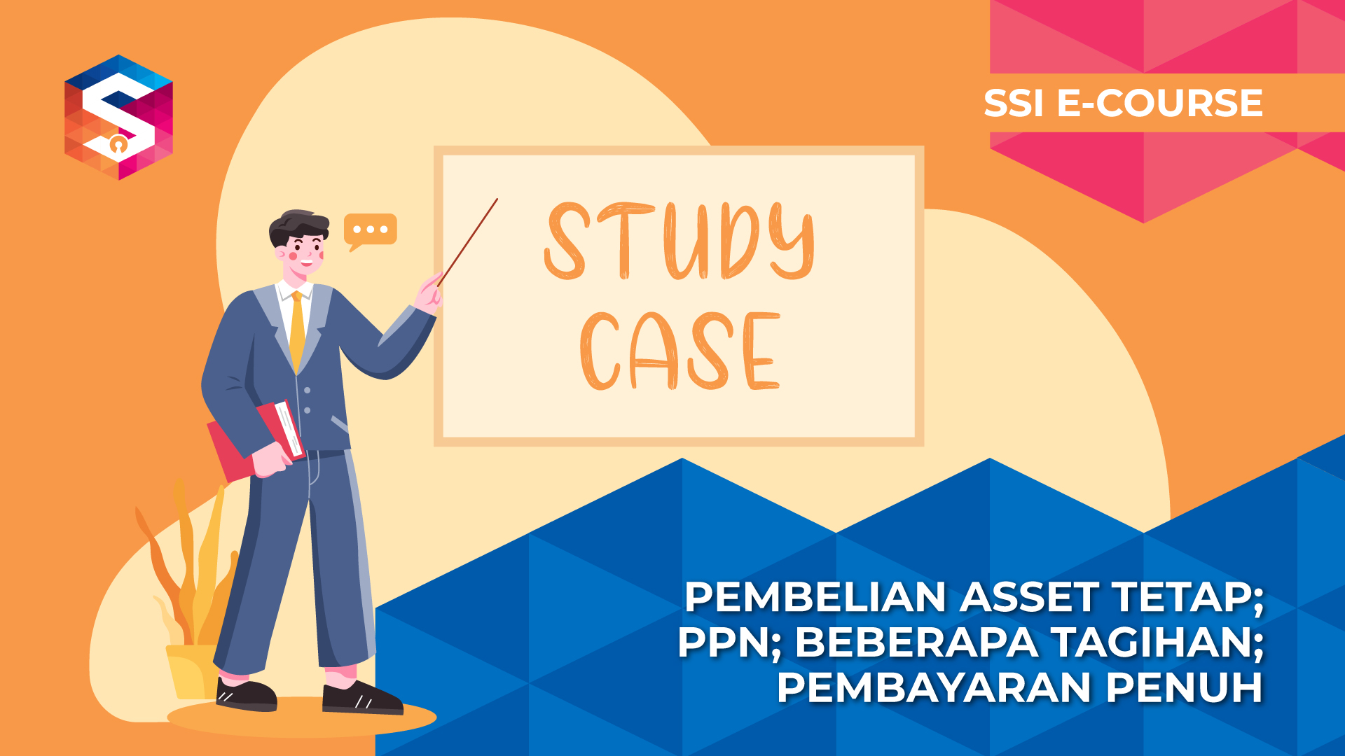 Studi Kasus Pembelian Aset Tetap; PPN; Beberapa Tagihan; Pembayaran Penuh